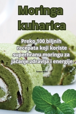 Moringa kuharica -  Ivana Bozic