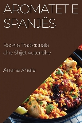 Aromatet e Spanj&euml;s - Ariana Xhafa