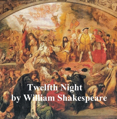Twelfth Night, with line numbers -  William Shakespeare