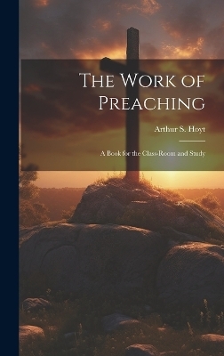 The Work of Preaching
