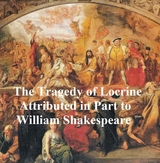 Lamentable Tragedy of Locrine, Shakespeare Apocrypha -  William Shakespeare