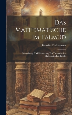 Das Mathematische Im Talmud - Benedict Zuckermann