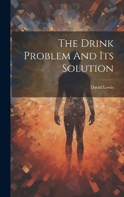 The Drink Problem And Its Solution - David Lewis