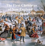 First Christmas of New England -  Harriet Beecher Stowe