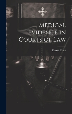 Medical Evidence in Courts of Law