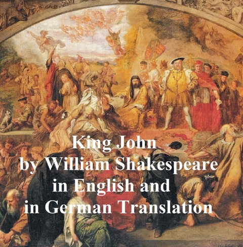 King John/ Leben und Tod des Konigs Johann -  William Shakespeare