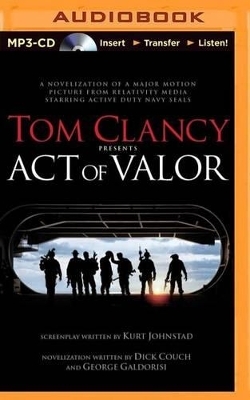 Tom Clancy Presents Act of Valor - Dick Couch, George Galdorisi