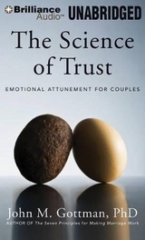 The Science of Trust - Gottman, John M., Ph.D.