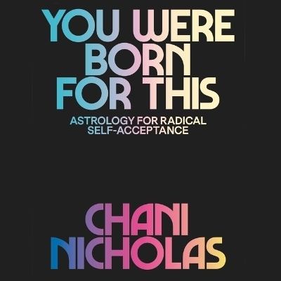 You Were Born for This - Chani Nicholas
