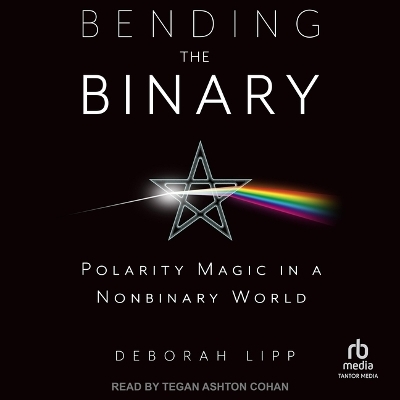 Bending the Binary - Deborah Lipp