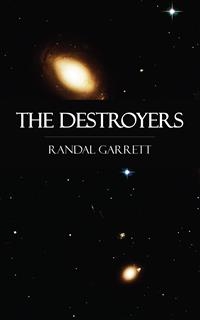 The Destroyers - Randall Garrett