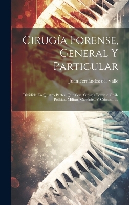 Cirugía Forense, General Y Particular