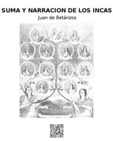 Suma y narracion de los Incas - Juan de Bet&aacute;nzos
