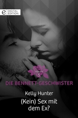(Kein) Sex mit dem Ex? - Kelly Hunter