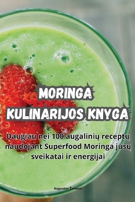 Moringa kulinarijos knyga -  Augustas Zalionis