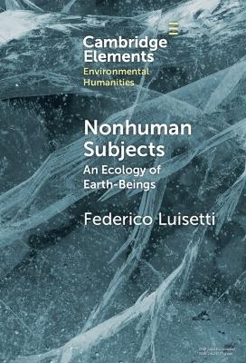 Nonhuman Subjects - Federico Luisetti