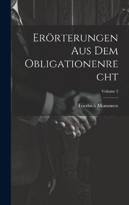 Erörterungen Aus Dem Obligationenrecht; Volume 1