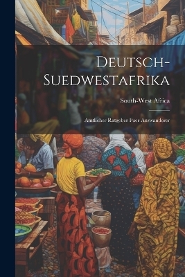 Deutsch-Suedwestafrika