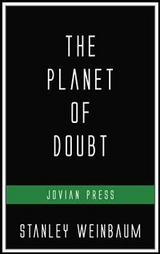 The Planet of Doubt - Stanley Weinbaum