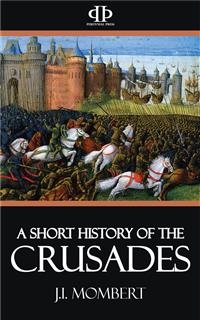 A Short History of the Crusades