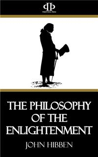 The Philosophy of the Enlightenment