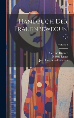 Handbuch Der Frauenbewegung; Volume 4