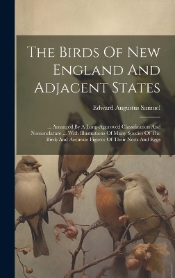 The Birds Of New England And Adjacent States