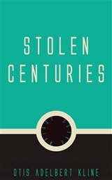 Stolen Centuries - Otis Adelbert Kline