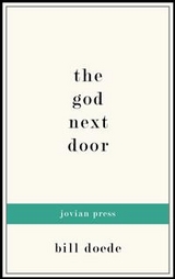 The God Next Door - Bill Doede