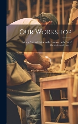 Our Workshop -  Anonymous