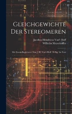 Gleichgewichte Der Stereomeren - Jacobus Hendricus Van't Hoff, Wilhelm Meyerhoffer