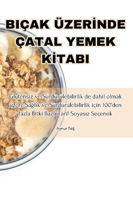 Biçak Üzerİnde Çatal Yemek Kİtabi
