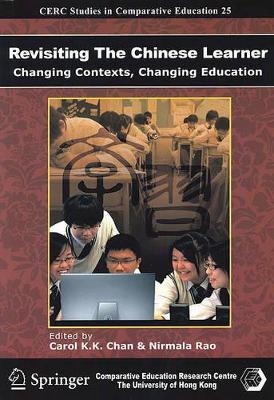 Revisiting the Chinese Learner – Changing Contexts , Changing Education