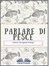 Parlare Di Pesce -  Panagiota Prokopi