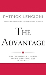The Advantage - Lencioni, Patrick M.