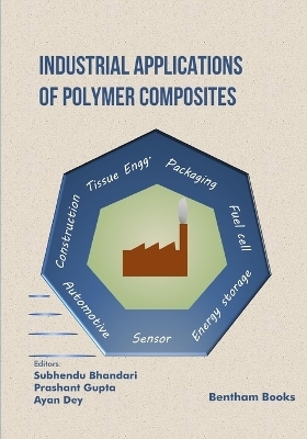 Industrial Applications of Polymer Composites - Subhendu Bhandari