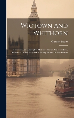Wigtown And Whithorn