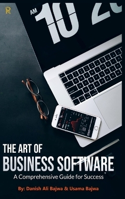 The Art of Business Software - Danish Ali Bajwa, Usama Bajwa