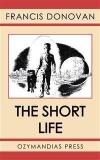 The Short Life - Francis Donovan