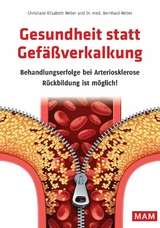 Gesundheit statt Gef&auml;&szlig;verkalkung - Dr. med. Bernhard Weber, Christiane Elisabeth Weber