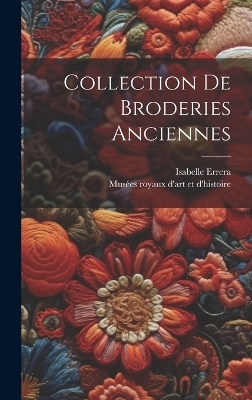 Collection De Broderies Anciennes - 