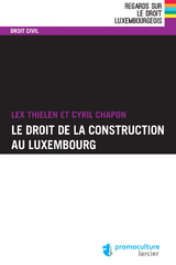 Le droit de la construction au Luxembourg - Cyril Chapon, Lex Thielen