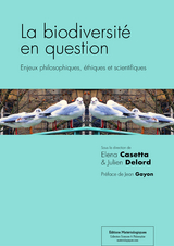 La biodiversit&eacute; en question - Elena Casetta, Juien Delord