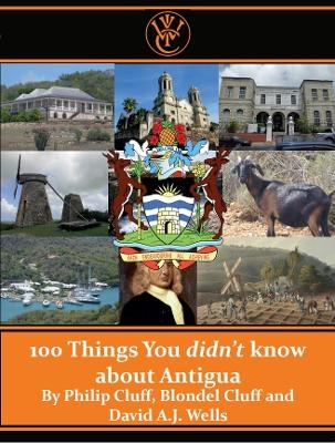 100 Things you Didn't know about Antigua