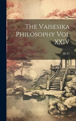 The Vaisesika Philosophy Vol XXIV