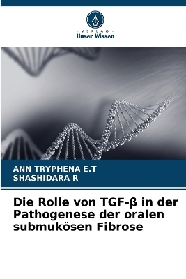 Die Rolle von TGF-β in der Pathogenese der oralen submukösen Fibrose