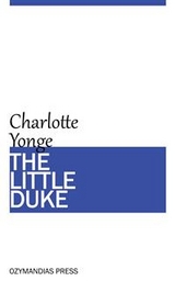 The Little Duke - Charlotte Yonge