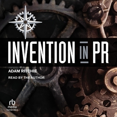Invention in PR - Adam Ritchie