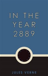 In the Year 2889 - Jules Verne