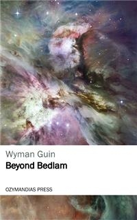 Beyond Bedlam